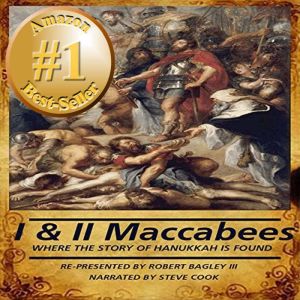 I II Maccabees Where the Story of ..., Various