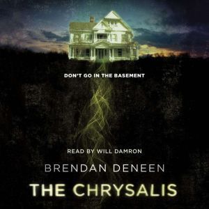The Chrysalis, Brendan Deneen