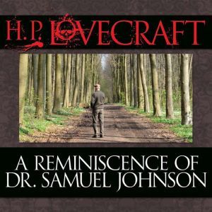 A Reminiscence of Dr. Samuel Johnson, H.P. Lovecraft