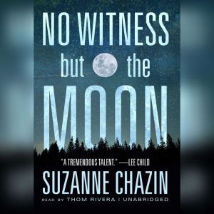No Witness but the Moon, Suzanne Chazin