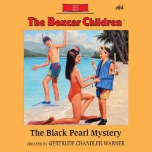 The Black Pearl Mystery, Gertrude Chandler Warner