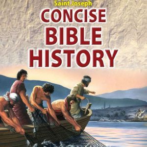 Saint Joseph Concise Bible History, Catholic Book Publishing Corp.