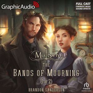 The Bands of Mourning 1 of 2 Drama..., Brandon Sanderson
