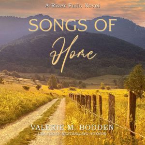 Songs of Home, Valerie M. Bodden