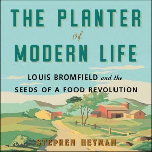 The Planter of Modern Life, Stephen Heyman