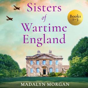 Sisters of Wartime England Books 13