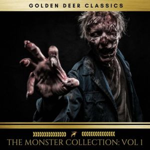 The Monster Collection Vol 1, Robert Louis Stevenson