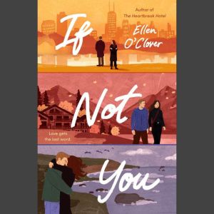 If Not You, Ellen OClover