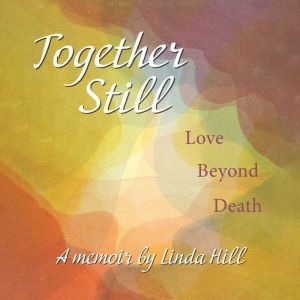 Together Still: Love Beyond Death