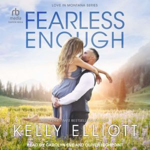 Fearless Enough, Kelly Elliott