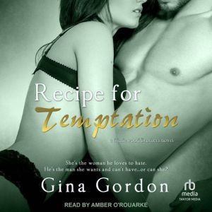 Recipe for Temptation, Gina Gordon