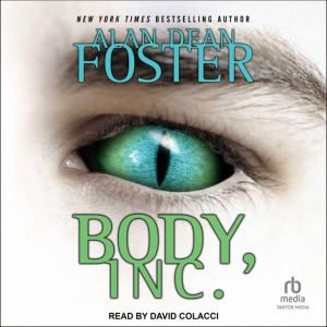 Body, Inc., Alan Dean Foster