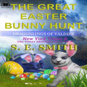 The Great Easter Bunny Hunt, S.E. Smith