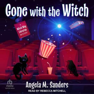 Gone with the Witch, Angela M. Sanders