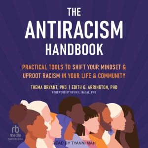 The Antiracism Handbook, Thema Bryant, PhD