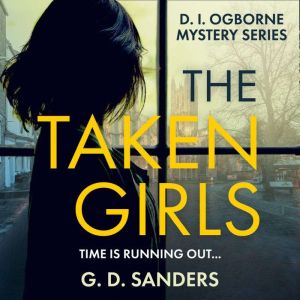 The Taken Girls, G.D. Sanders