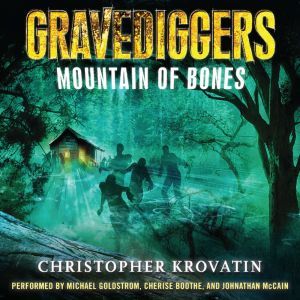 Gravediggers Mountain of Bones, Christopher Krovatin