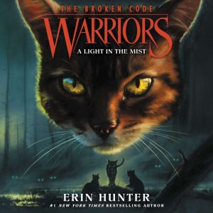 Warriors The Broken Code 6 A Light..., Erin Hunter