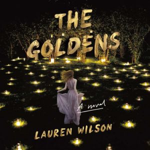 The Goldens: A Novel