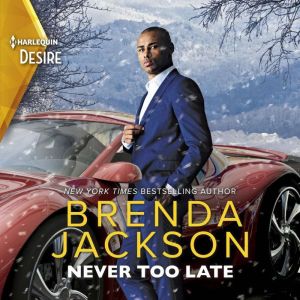 Never Too Late, Brenda Jackson