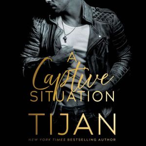 A Captive Situation, Tijan
