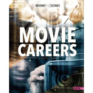 BehindtheScenes Movie Careers, Danielle S. Hammelef