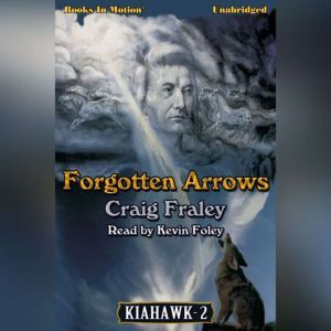 Forgotten Arrows  , Craig Fraley