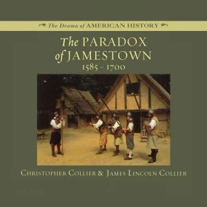 The Paradox of Jamestown, Christopher Collier and James Lincoln Collier