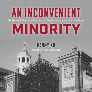 An Inconvenient Minority, Kenny Xu