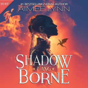 Shadowborne Fang, Aimee Lynn