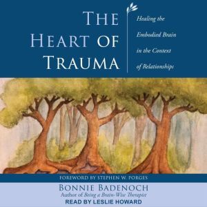 The Heart of Trauma, Bonnie Badenoch