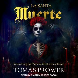 La Santa Muerte, Tomas Prower