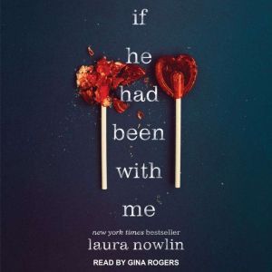 If He Had Been with Me, Laura Nowlin