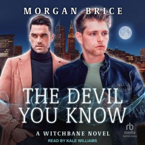 The Devil You Know, Morgan Brice
