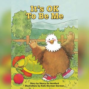 Its OK To Be Me, NancyJo Hereford