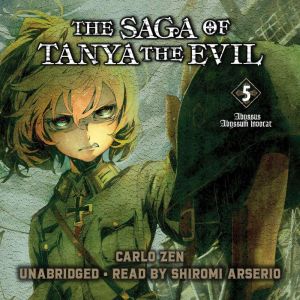 The Saga of Tanya the Evil, Vol. 5 l..., Carlo Zen