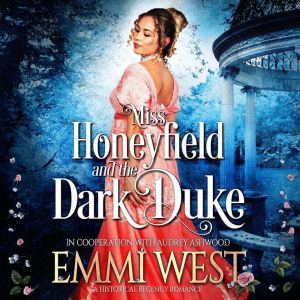 Miss Honeyfield and the Dark Duke, Audrey Ashwood