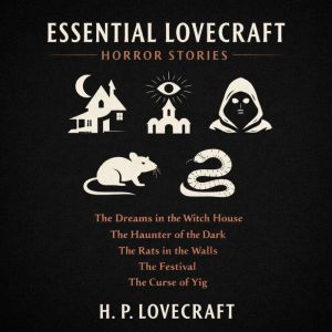 Essential Lovecraft Horror Stories, H. P. Lovecraft