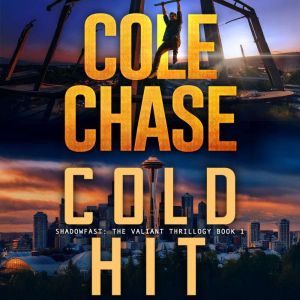 Cold Hit: A Shadowfast Heist Thriller