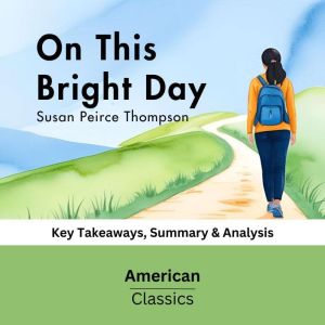 On This Bright Day by Susan Peirce Th..., American Classics