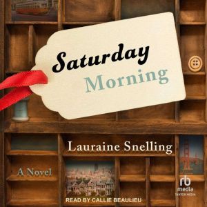 Saturday Morning, Lauraine Snelling