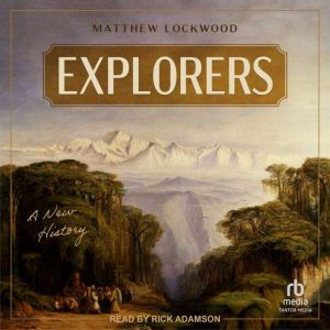 Explorers, Matthew Lockwood