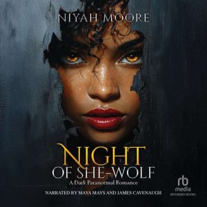 Night of SheWolf, Niyah Moore