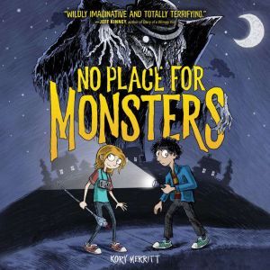 No Place for Monsters, Kory Merritt