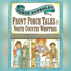 Tomie dePaolas Front Porch Tales and..., Tomie dePaola