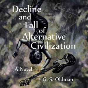 Decline and Fall of Alternative Civil..., G. S. Oldman