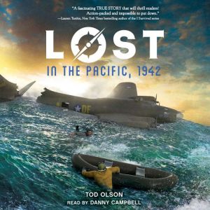 Lost in the Pacific, 1942: Not a Drop to Drink (Lost #1), Tod Olson