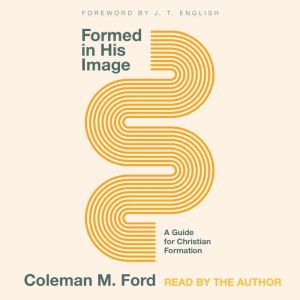 Formed in His Image: A Guide for Christian Formation