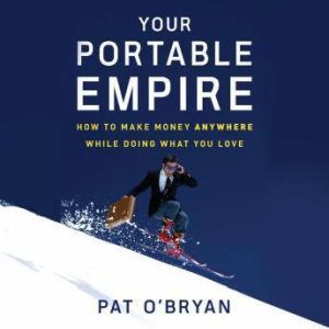 Your Portable Empire, Pat OBryan