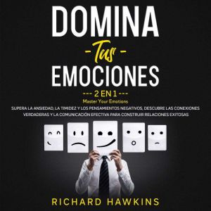 Domina tus emociones Master Your Emo..., Richard Hawkins